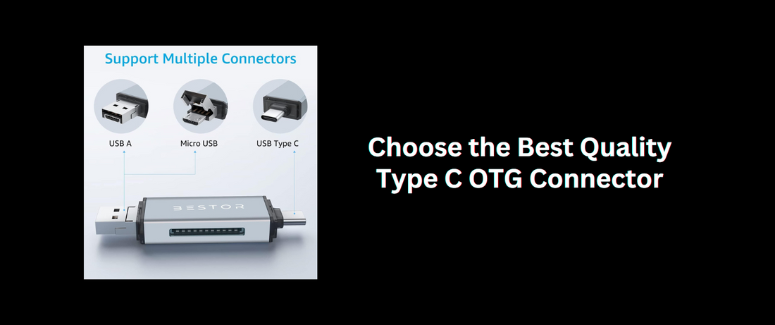 Understanding OTG Connectors: How to Choose the Best Type C OTG Connector