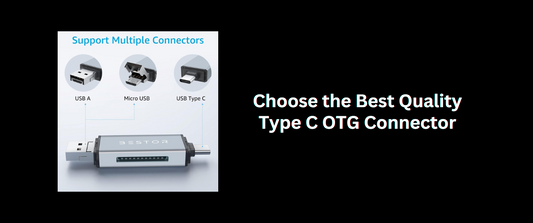 Understanding OTG Connectors: How to Choose the Best Type C OTG Connector