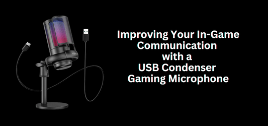 Improving Your In-Game Communication with a USB Condenser Gaming Microphone