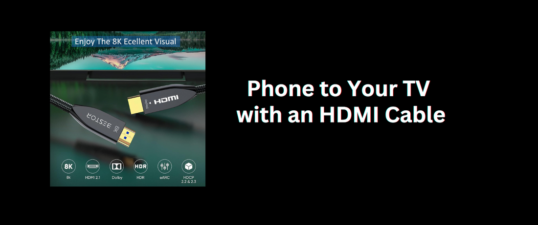 Connecting Your Phone to Your TV with an HDMI Cable: A Comprehensive Guide