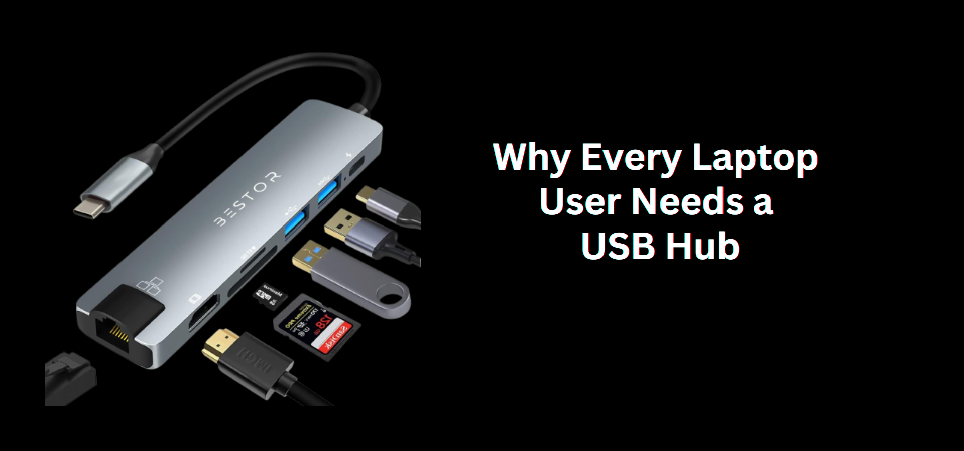 Why Every Laptop User Needs a USB Hub: Top Picks